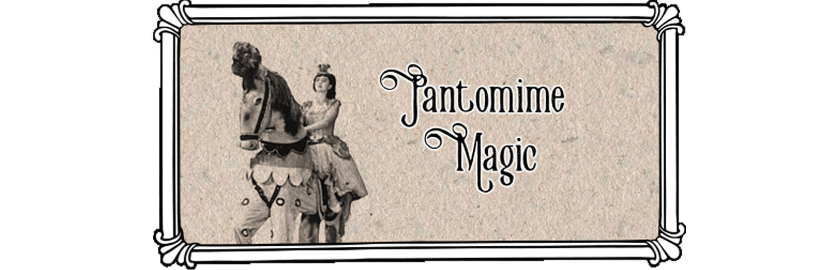 Darlington Hippodrome Teacher Notes - Topic 3 - Pantomime Magic