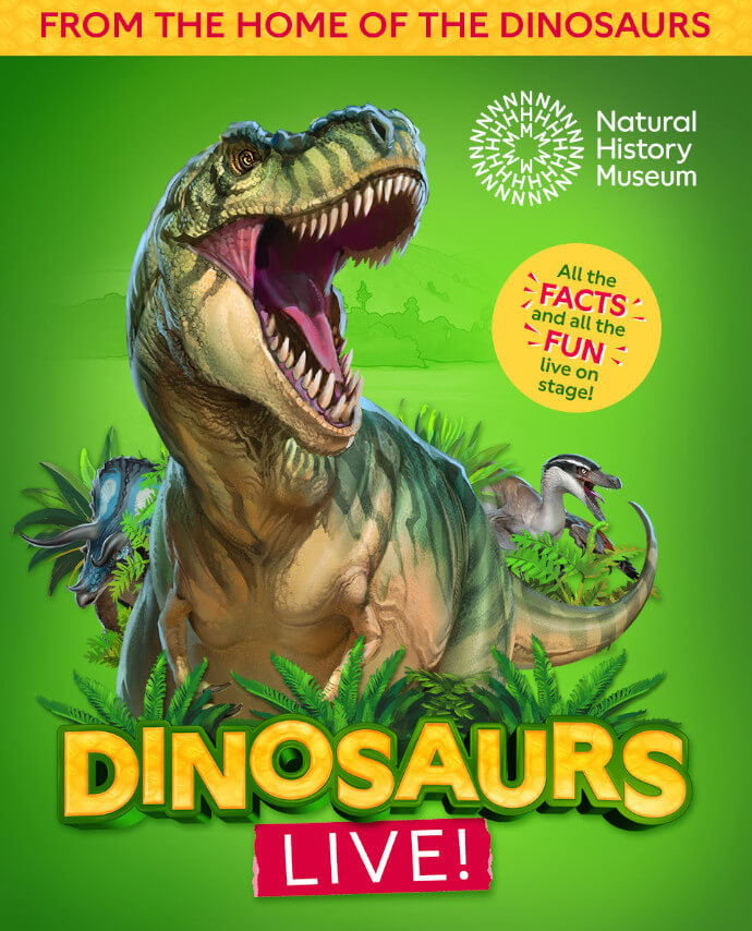 Natural History Museum presents Dinosaurs Live!