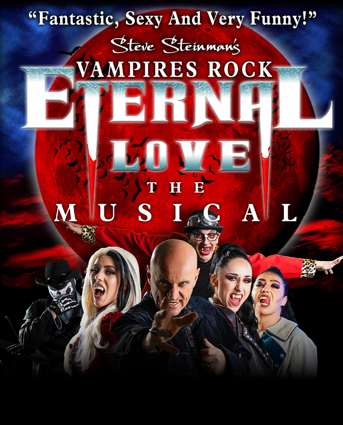 Steve Steinman’s Vampires Rock Eternal Love – The Musical